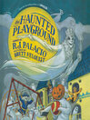The Haunted Playground